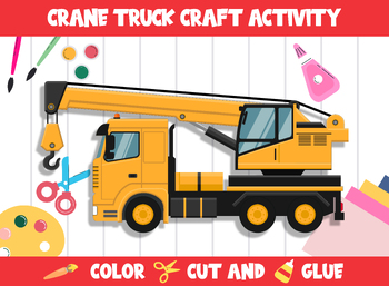 Preview of Construction Vehicle Craft Activity - Crane Truck : Color, Cut, and Glue