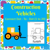 Construction Vehicles/ Connect Dot-To-Dot (1 to 20)