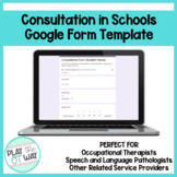 Consultation Form for Occupational Therapists in Schools
