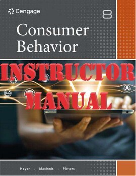 Preview of Consumer Behavior 8th Edition by Wayne, Deborah MacInnis  INSTRUCTORS' MANUAL