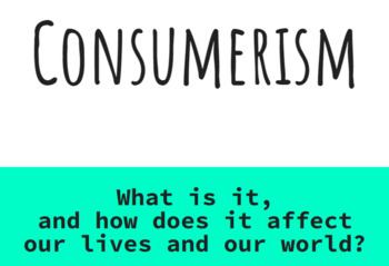 Preview of Consumerism (2-week Unit)