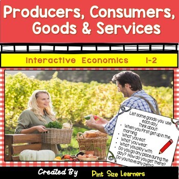 Preview of Economics | 1st & 2nd Grade | Producers Consumers Goods Services