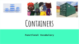 Containers Functional Vocabulary Presentation (Bags, Bins,