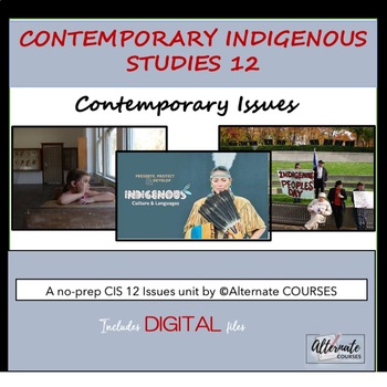 Preview of Contemporary Indigenous Studies 12 Unit 2:Contemporary Issues BUNDLE (digital)