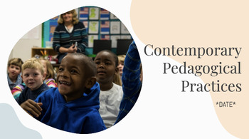 Preview of Contemporary Pedagogical Practices - Professional Development Presentation