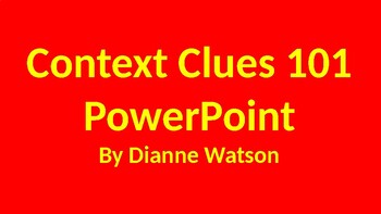 Preview of Context Clues 101:  A Tutorial PowerPoint