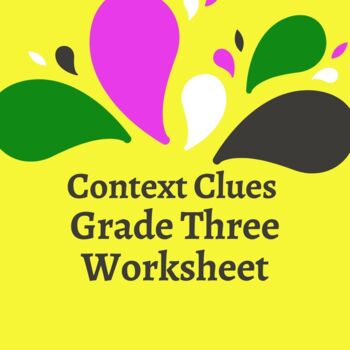 Preview of Context Clues Grade Three Worksheet