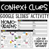 Context Clues Homographs Interactive Activity for Google Slides™