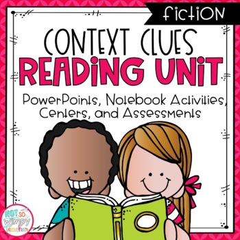 Preview of Context Clues Fiction Reading Unit With Centers THIRD GRADE