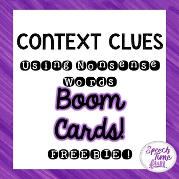 Preview of Context Clues Using Nonsense Words Boom Cards™️ freebie