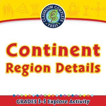 Preview of Continent Region Details - Explore - NOTEBOOK Gr. 3-5