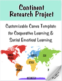 Continent Research Project w/SEL Reflection (editable in Canva)