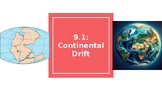 Continental Drift & Plate Tectonics PowerPoint Notes