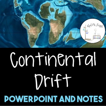 Preview of Continental Drift PowerPoint and Notes--1 Day Lesson