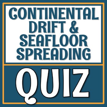 Continental Drift Seafloor Spreading Quiz Plate Tectonics Earth Science