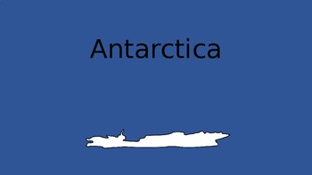 Preview of Continents: Antarctica PowerPoint