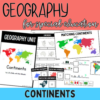 Preview of Continents: Geography Unit for Special Education