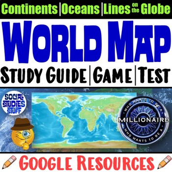 Preview of Continents, Oceans and the World Map Study Guide, Review Game, Test | Google