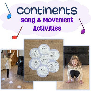 Preview of Continents Song and Movement Activities