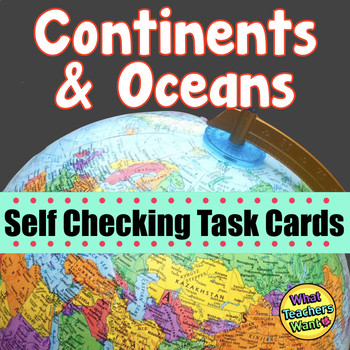 Preview of Continents and Oceans Self Checking Task Cards