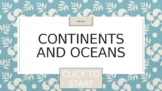 Continents and Oceans Powerpoint Review