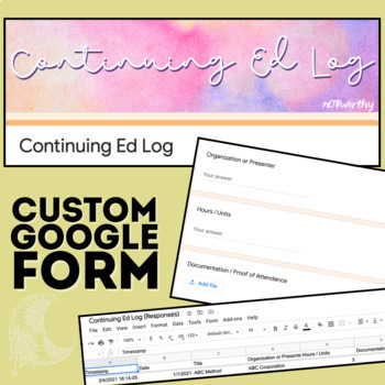 Preview of Continuing Education Log Custom Template (Google Forms)