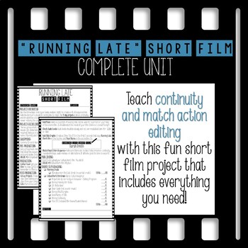 Preview of Continuity and Match Action Short Film Unit Plan