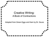 Contractions: Creative Writing with Dr. Suess' Green Eggs and Ham