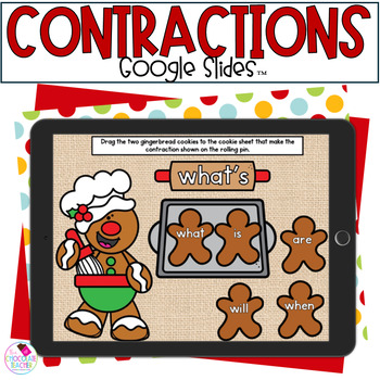 Preview of Contractions - December Activities - Gingerbread - Google Slides™