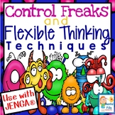 Control Freaks and FLEXIBLE THINKING Techniques: Jenga® Game