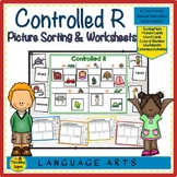 Controlled R or Bossy R Picture Sort & Worksheets: ar er ir or ur
