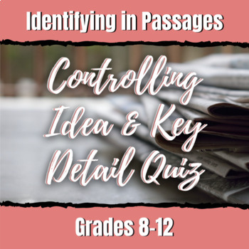Preview of Controlling Idea & Key Detail Quiz