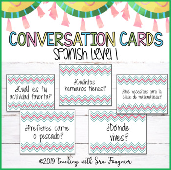 Conversation Cards - Spanish Level 1 by Teaching Spanish with Sra Fougnier
