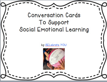 Preview of Conversation Cards to Support Social Emotional Learning