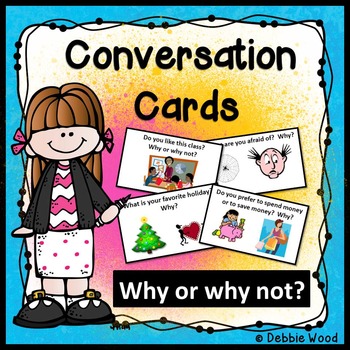 Preview of ESL Newcomer Activities - Why or why not? Conversation Cards