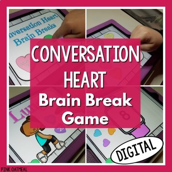 Preview of Conversation Heart Brain Break Game