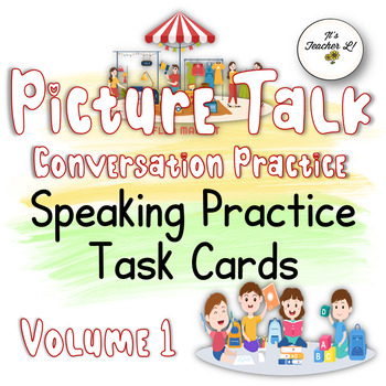 Preview of Conversation Practice Task Cards | Speaking Practice Vol. 1