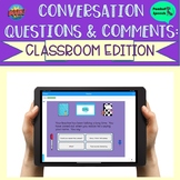 Conversation Questions & Comments: Classroom Ed. Boom Card