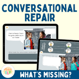 Conversational Repair: What's Missing (Real Picture Scenarios)