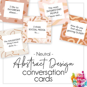 Preview of Conversation Starter Ice Breaker Cards - Abstract Neutral Design