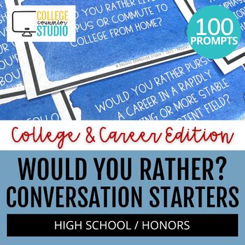 Preview of Conversation Starters | Would You Rather - College & Career Edition