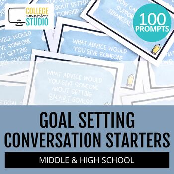 Preview of Conversation Starters for Middle & High School | Goal Setting
