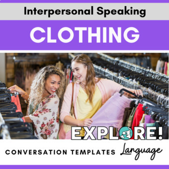 Preview of Conversation Templates for Interpersonal Speaking: Clothing - EDITABLE