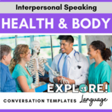 Conversation Templates for Interpersonal Speaking: Health 