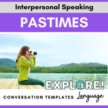 Preview of Conversation Templates for Interpersonal Speaking: Pastimes - EDITABLE