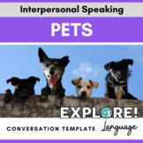 Conversation Templates for Interpersonal Speaking: Pets - 