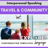 Conversation Templates for Interpersonal Speaking: Travel 