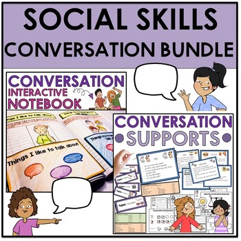 Preview of Conversation and social skills supports | Interactive notebook | BUNDLE