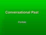 Conversational Past Practice