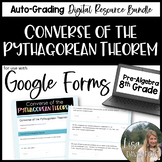 Converse of the Pythagorean Theorem Google Forms Homework